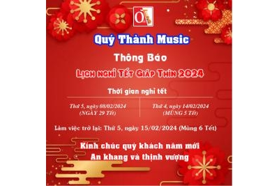 Quý Thành Music thông báo lịch nghỉ tết Giáp Thìn 2024 Quý Thành Music thông báo lịch nghỉ tết Giáp Thìn 2024